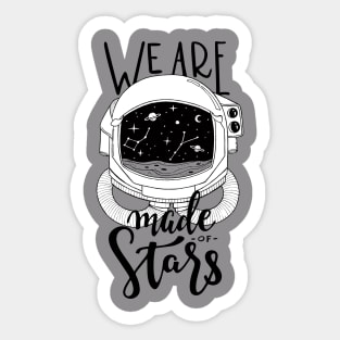 We are made of stars Sticker